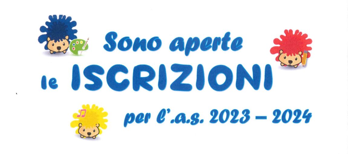 ISCRIZIONI SCUOLA INFANZIA a.s. 2023 – 2024